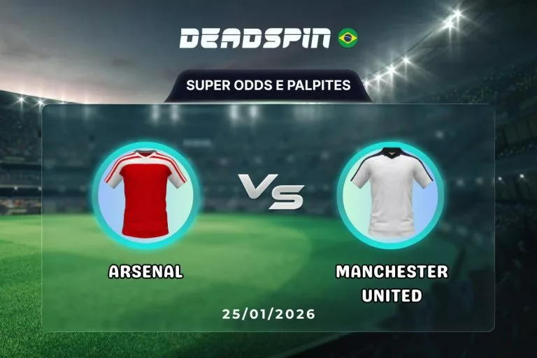 Arsenal x Manchester United Super Odds, Palpites e Promoções