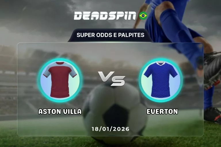 Aston Villa x Everton Super Odds, Palpites e Promoções