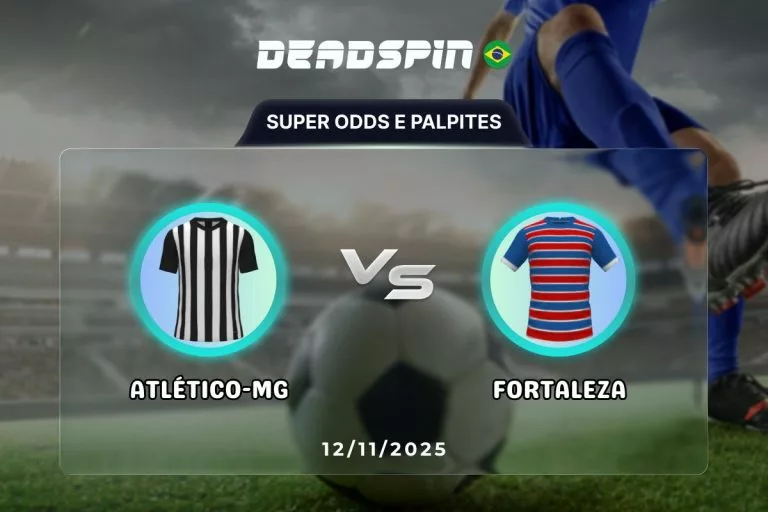 Atlético-MG x Fortaleza Super Odds, Palpites e Promoções