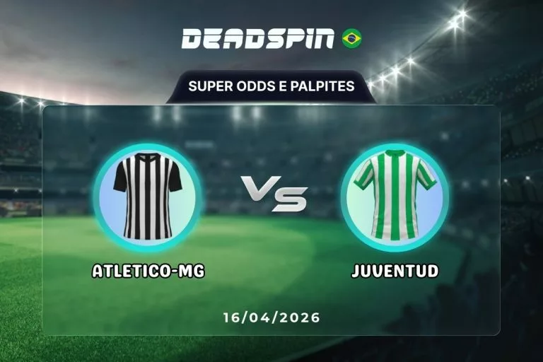 Atletico-MG x Juventud | Super Odds, Palpites e Promoções 2026