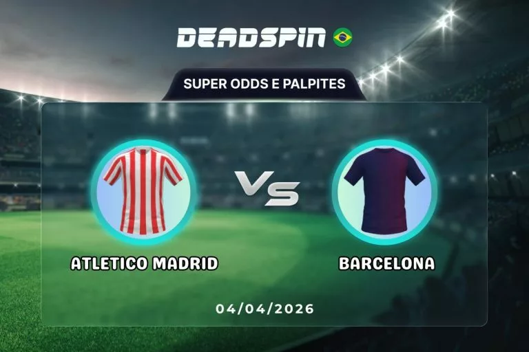 Atletico Madrid x Barcelona - Super Odds, Palpites e PromoÃ§Ãµes