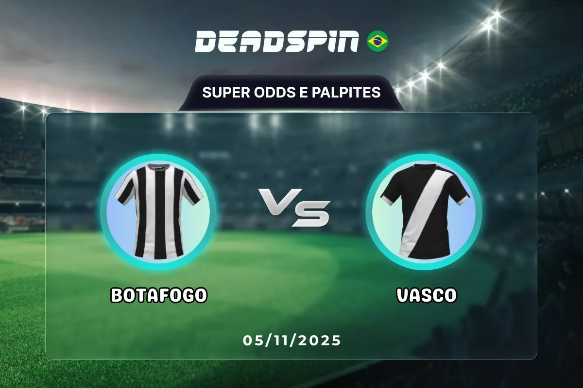 Botafogo x Vasco | Super Odds, Palpites e Promoções | 05/11/2025