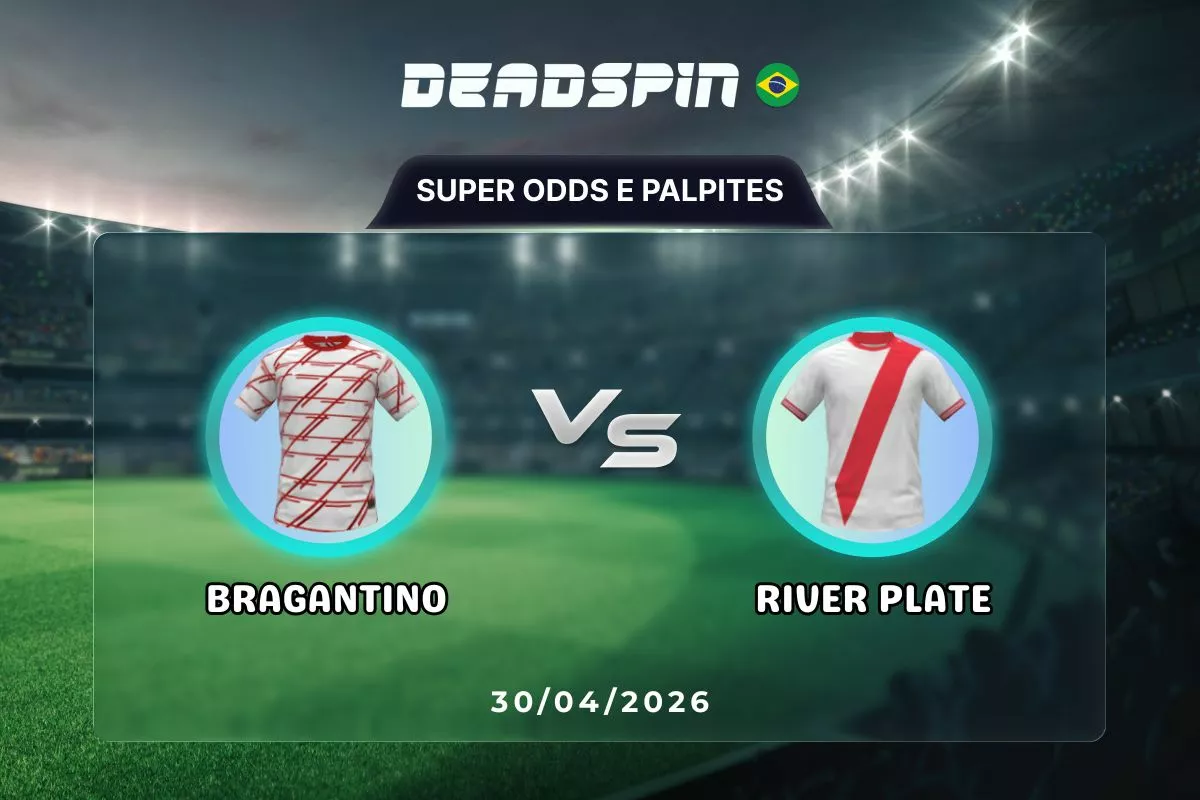 Bragantino x River Plate – Super Odds, Palpites e Promoções – 30/04/2026