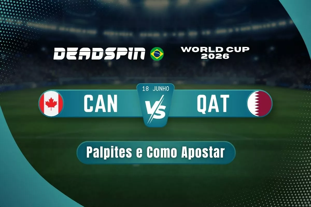 Canadá x Catar | Palpites e Como Apostar | 18/06/2026