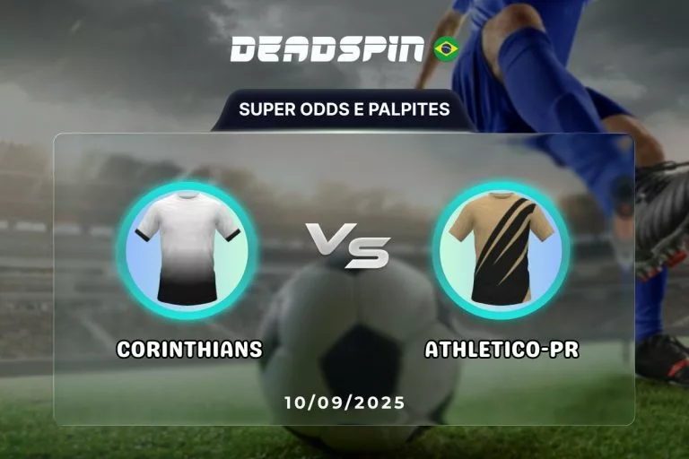Corinthians x Athletico-PR | Super Odds, Palpites e PromoÃ§Ãµes | 10/09/2025