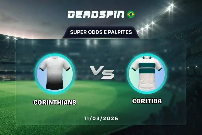 Corinthians x Coritiba - Super Odds, Palpites e PromoÃ§Ãµes
