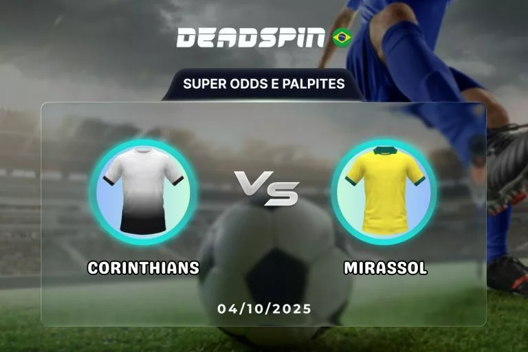 Corinthians x Mirassol Super Odds, Palpites e PromoÃ§Ãµes