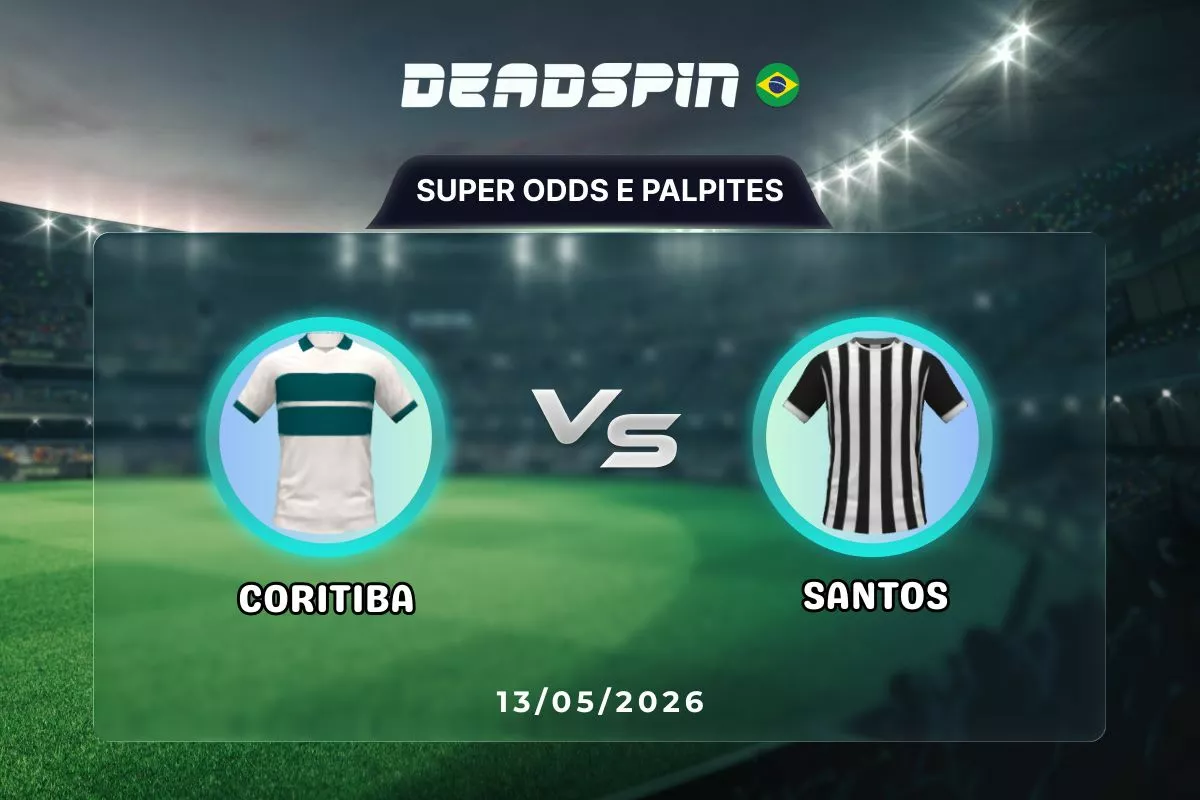 Coritiba x Santos | Super Odds, Palpites e Promoções | 13/05/2026
