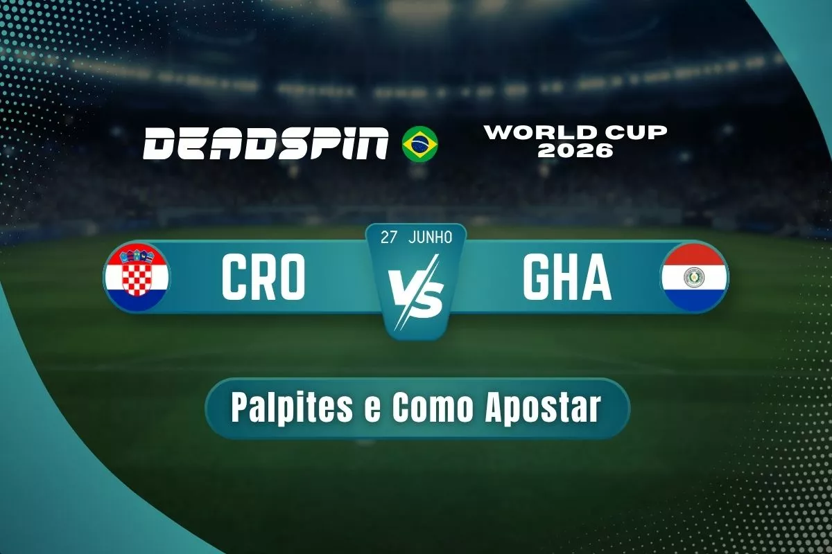 Croácia x Gana | Palpites e Como Apostar | 27/06/2026
