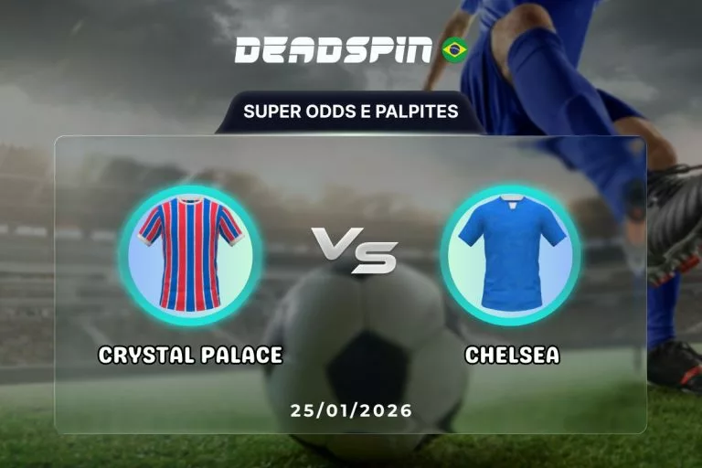 Crystal Palace x Chelsea | Super Odds, Palpites e Promoções