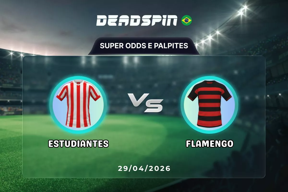 Estudiantes x Flamengo – Super Odds, Palpites e Promoções – 29/04/2026