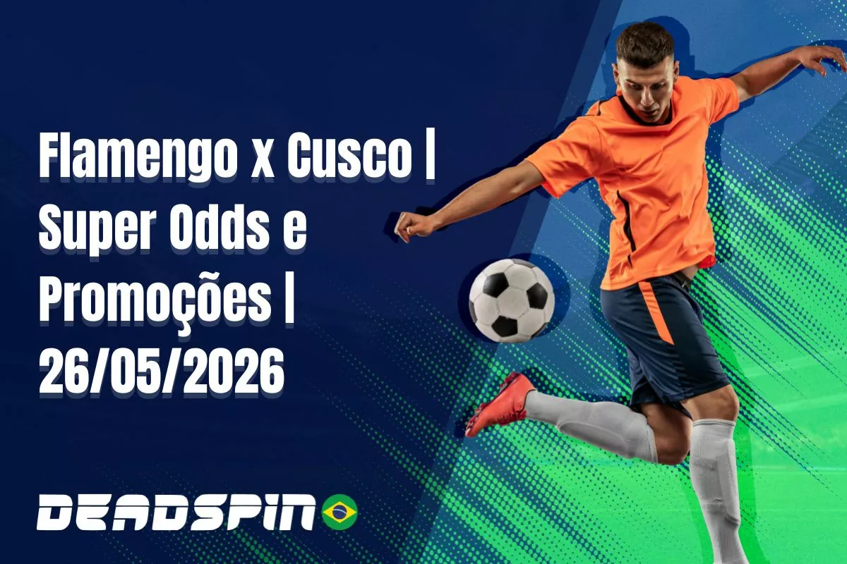 Flamengo x Estudiantes | Super Odds, Palpites e Promoções | 20/05/2026