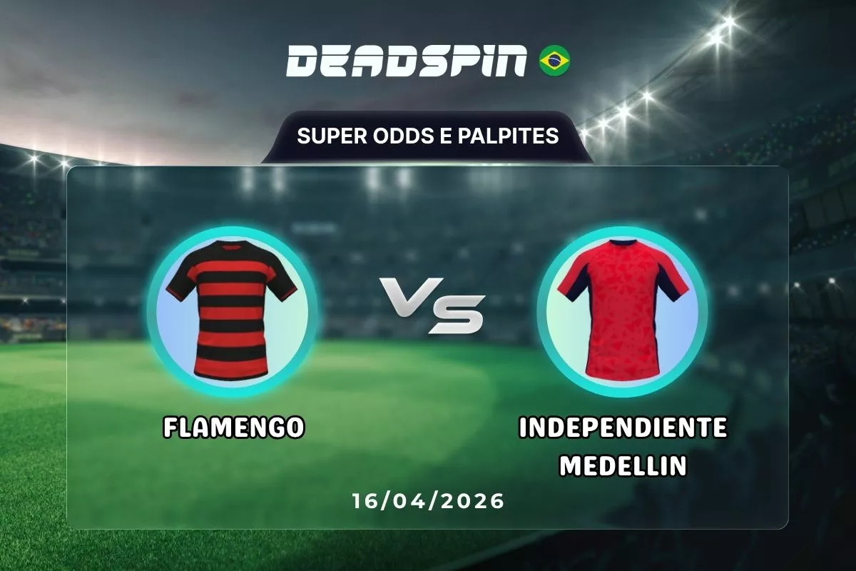 Flamengo x Independiente Medellin – Super Odds, Palpites e Promoções – 16/04/2026