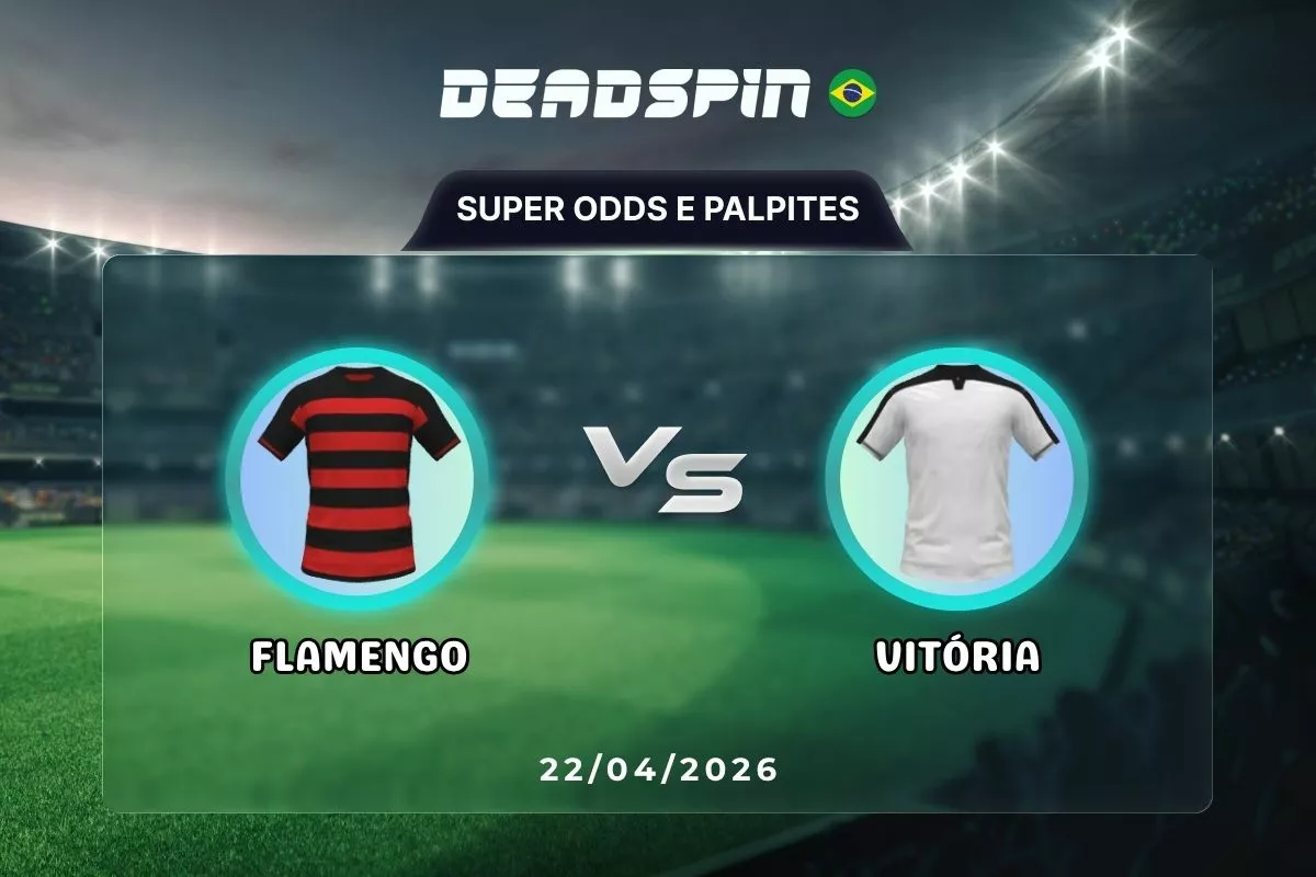 Vitória x Flamengo | Super Odds, Palpites e Promoções | 10/02/2026