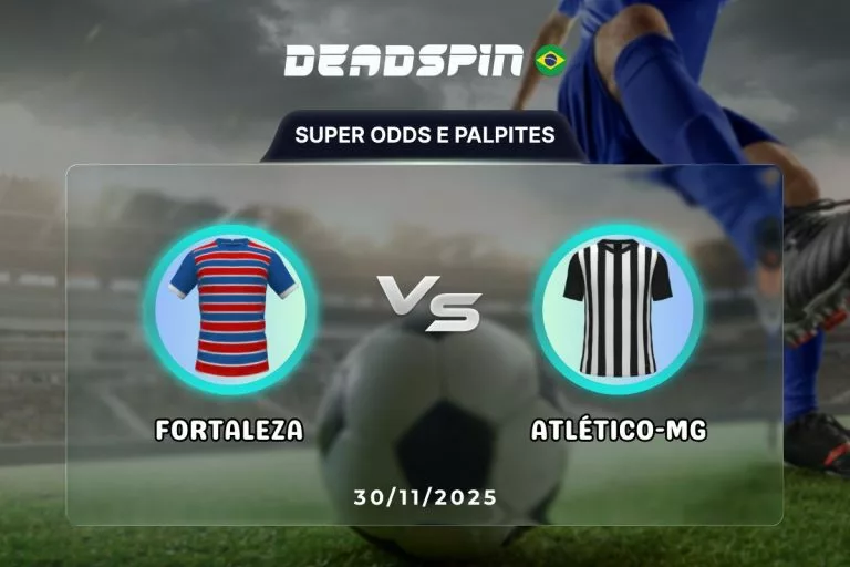 Fortaleza x AtlÃ©tico-MG | Super Odds, Palpites e PromoÃ§Ãµes