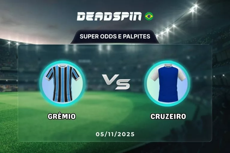 GrÃªmio x Cruzeiro Super Odds, Palpites e PromoÃ§Ãµes