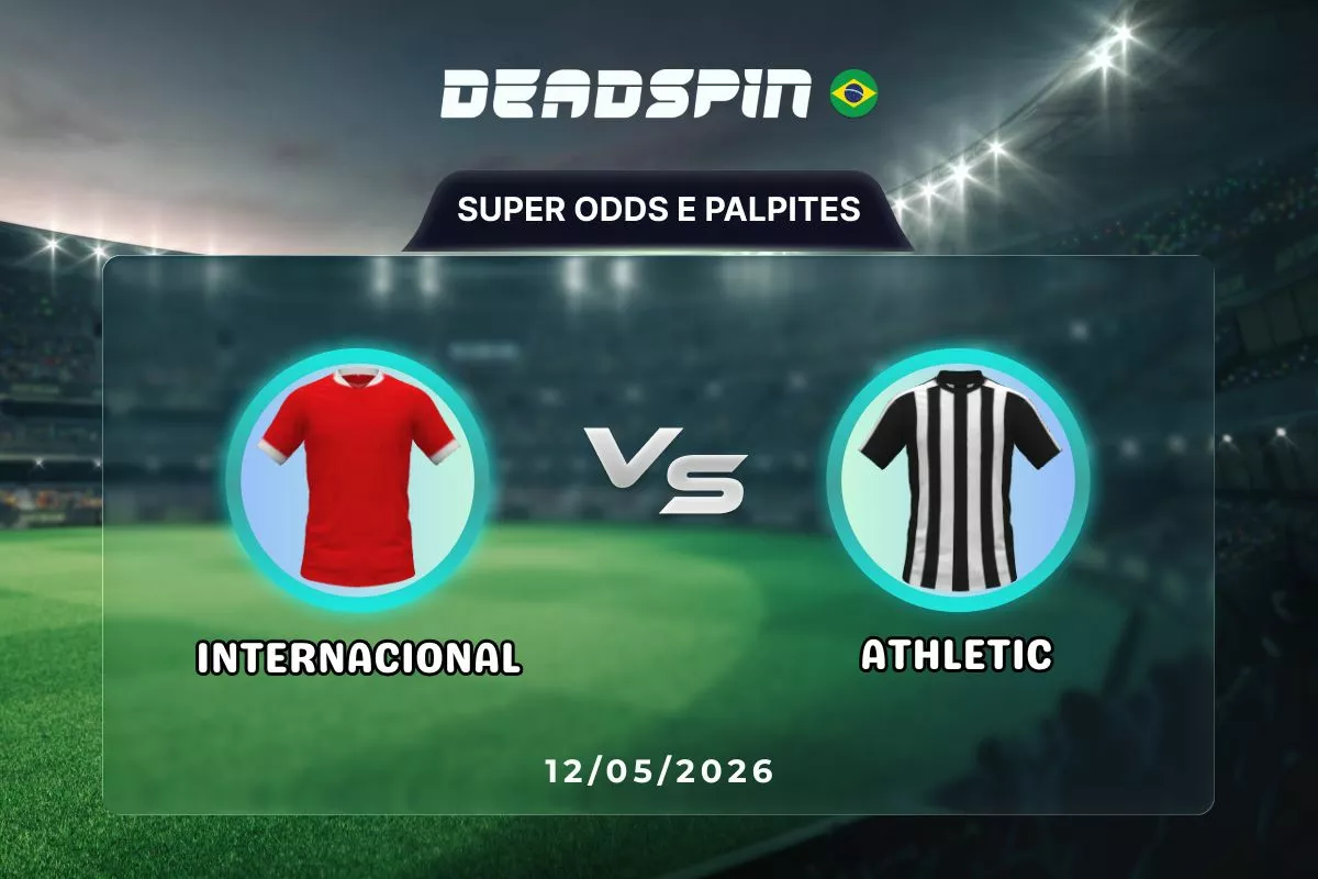 Internacional x Athletic | Super Odds, Palpites e Promoções | 12/05/2026