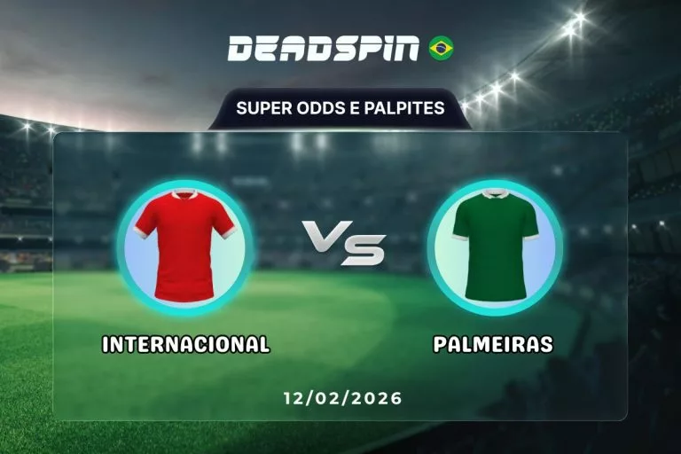Internacional x Palmeiras Super Odds, Palpites e Promoções 12.02.2026