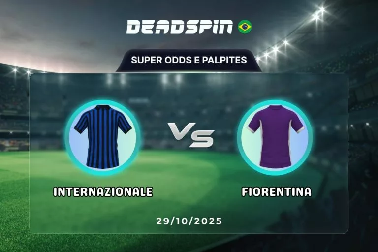 Internazionale x Fiorentina Super Odds, Palpites e Promoções