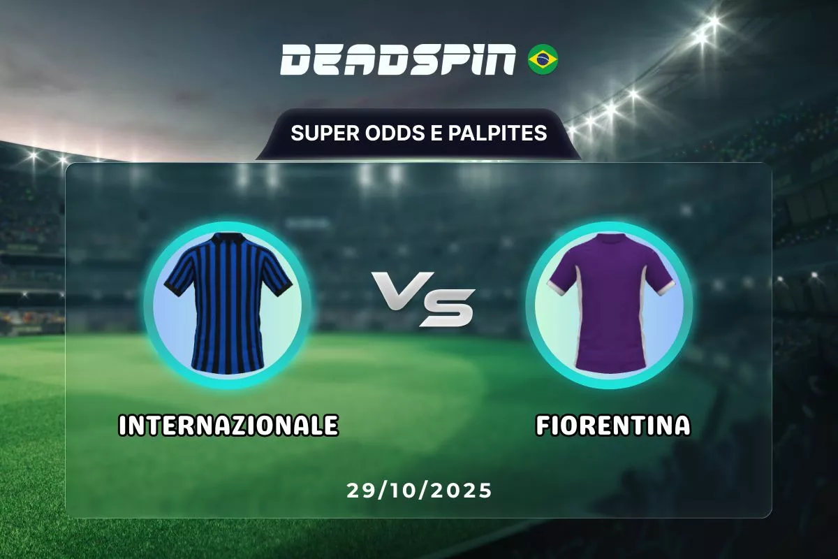 Internazionale x Fiorentina | Super Odds, Palpites e Promoções | 29/10/2025