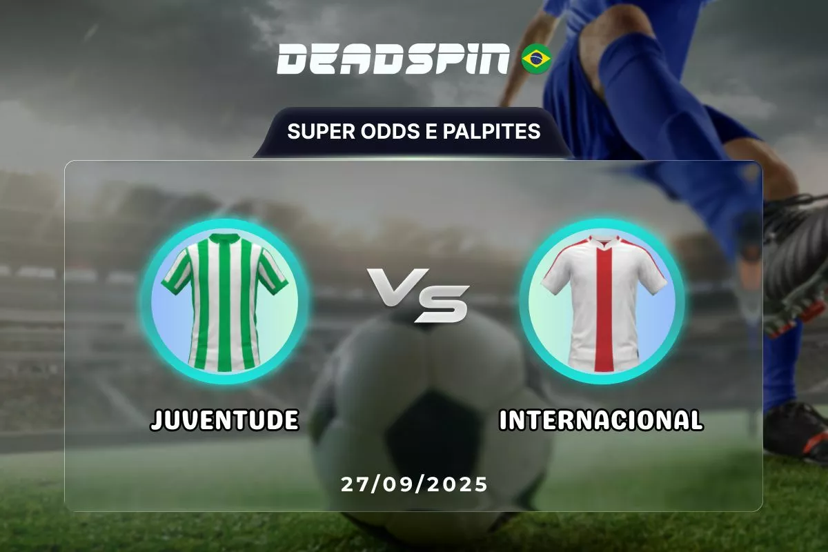 Juventude x Internacional – Super Odds, Palpites e Promoções – 27/09/2025