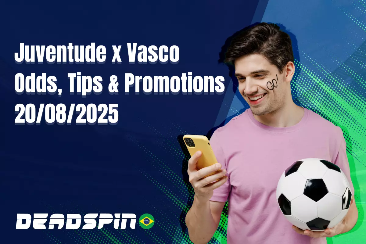 Juventude x Vasco | Super Odds, Palpites e Promoções | 20/08/2025