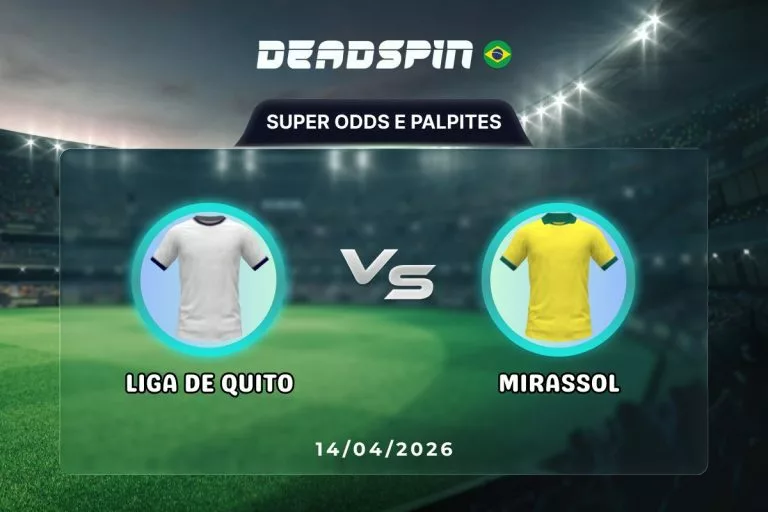 Liga de Quito x Mirassol - Super Odds, Palpites e PromoÃ§Ãµes