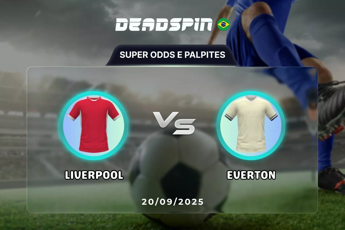 Liverpool x Everton – Super Odds, Palpites e Promoções – 20/09/2025