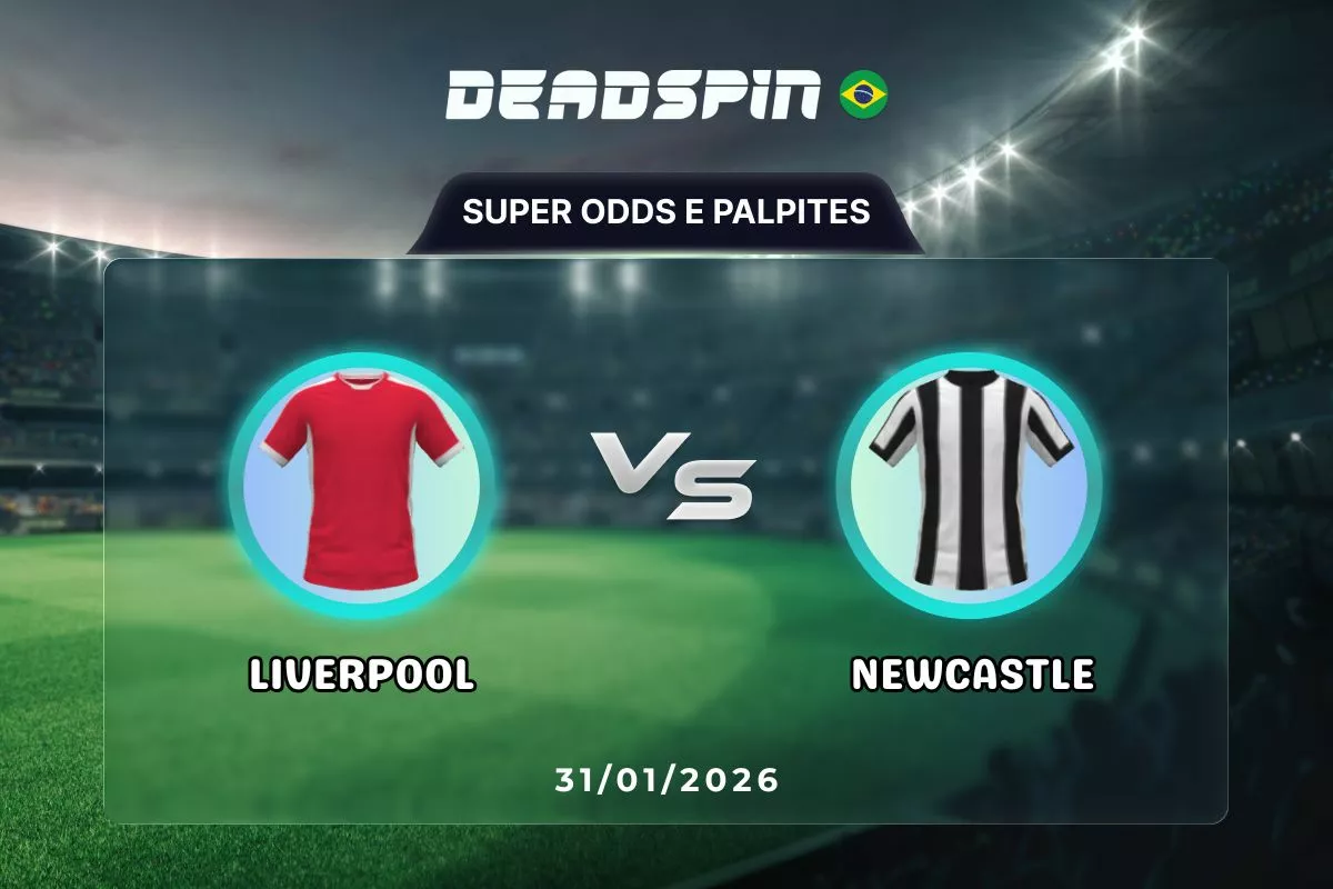 Liverpool x Newcastle | Super Odds, Palpites e Promoções | 31/01/2026