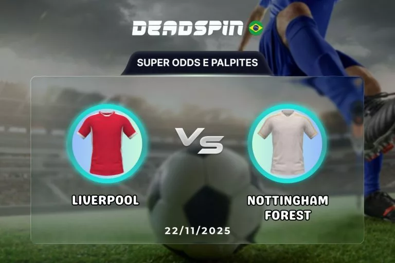 Liverpool x Nottingham Forest Super Odds, Palpites e Promoções