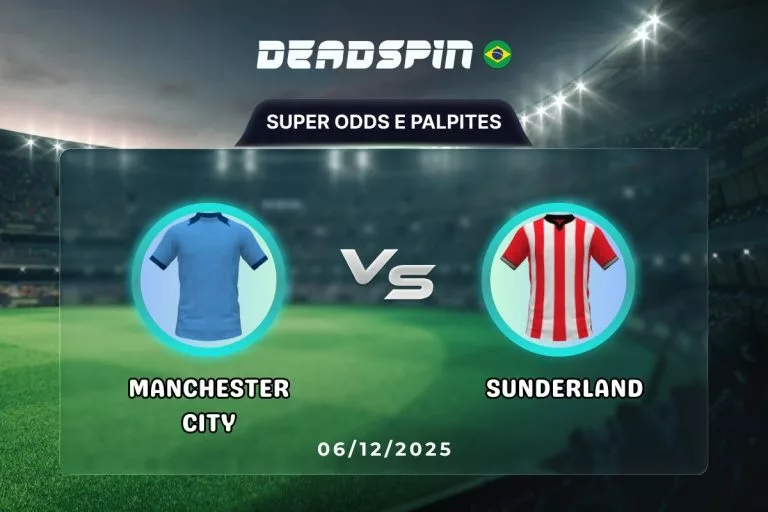 Manchester City x Sunderland Super Odds, Palpites e Promoções