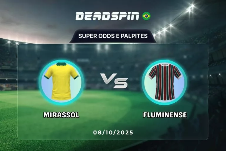 Mirassol x Fluminense Super Odds, Palpites e PromoÃ§Ãµes