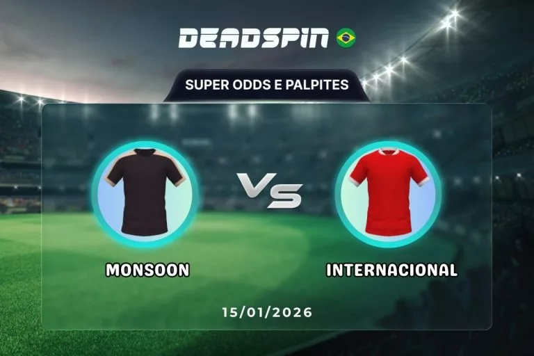 Monsoon x Internacional | Super Odds, Palpites e PromoÃ§Ãµes