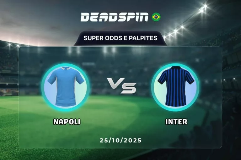 Napoli x Inter Super Odds, Palpites e PromoÃ§Ãµes
