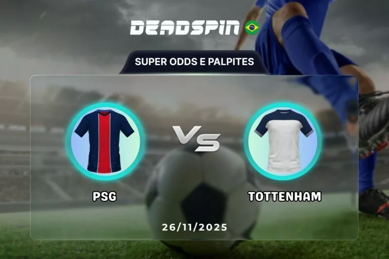 PSG x Tottenham Super Odds, Palpites e PromoÃ§Ãµes