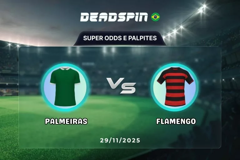 Palmeiras x Flamengo | Super Odds, Palpites e PromoÃ§Ãµes