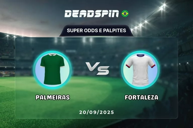 Palmeiras x Fortaleza - Super Odds, Palpites e PromoÃ§Ãµes