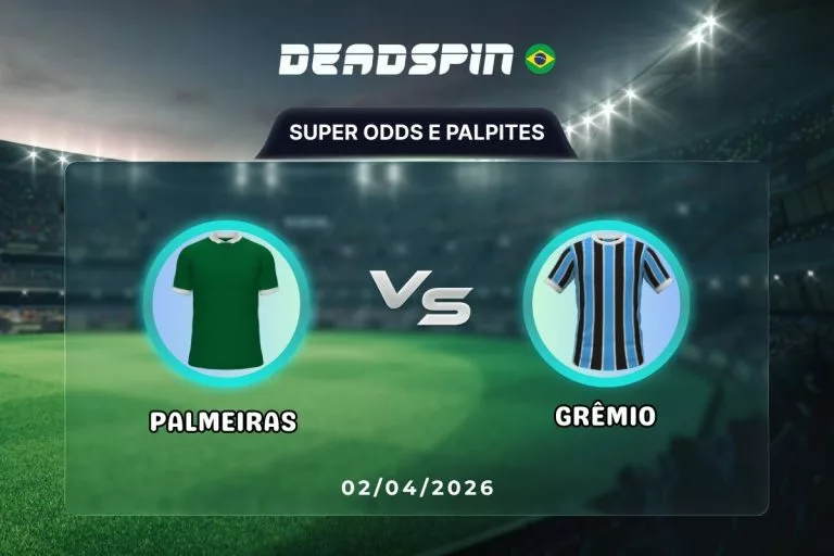 Palmeiras x Grêmio Super Odds, Palpites e Promoções