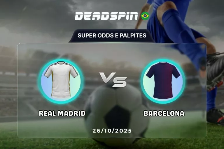 Real Madrid x Barcelona Super Odds, Palpites e Promoções