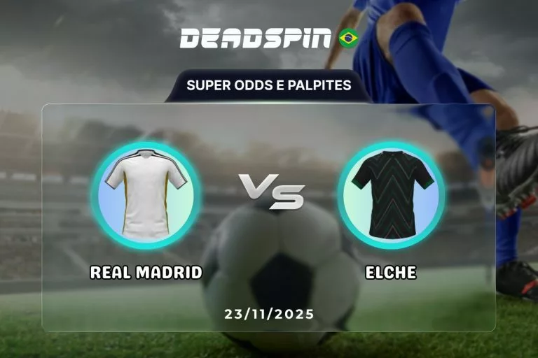 Real Madrid x Elche | Super Odds, Palpites e PromoÃ§Ãµes