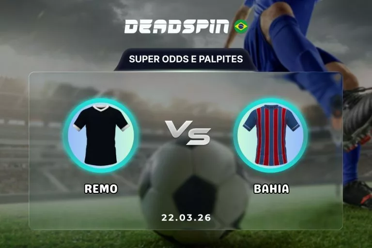 Remo x Bahia - Super Odds, Palpites e Promoções - 22032026