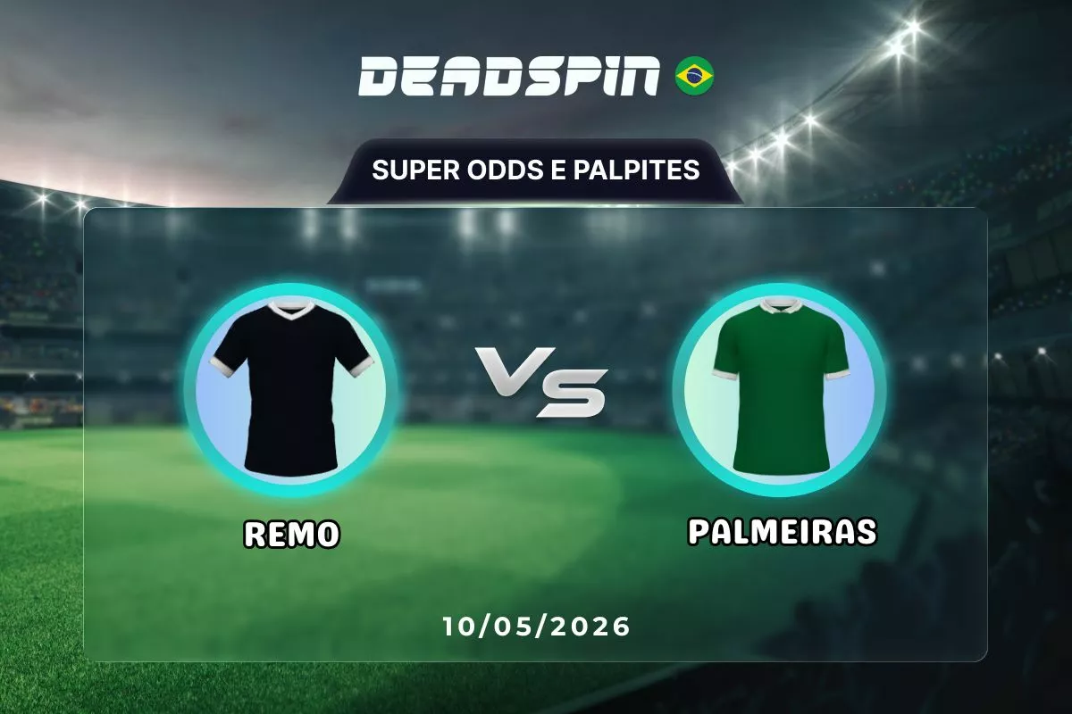 Remo x Palmeiras | Super Odds, Palpites e Promoções | 10/05/2026