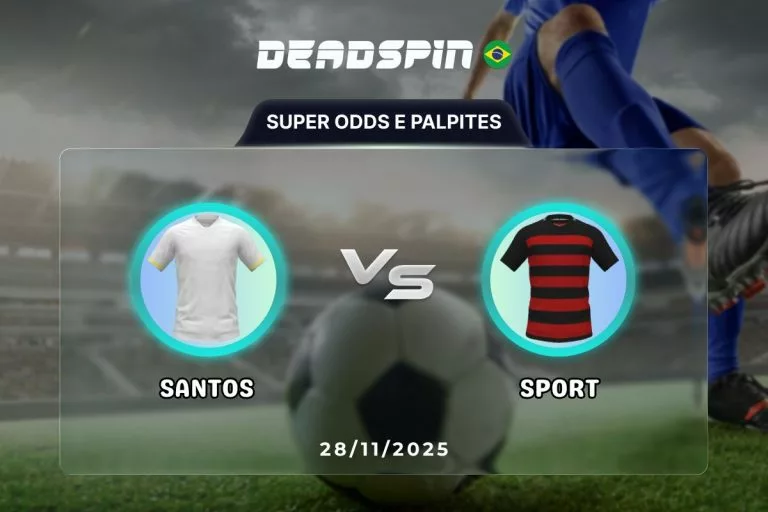 Santos x Sport | Super Odds, Palpites e Promoções