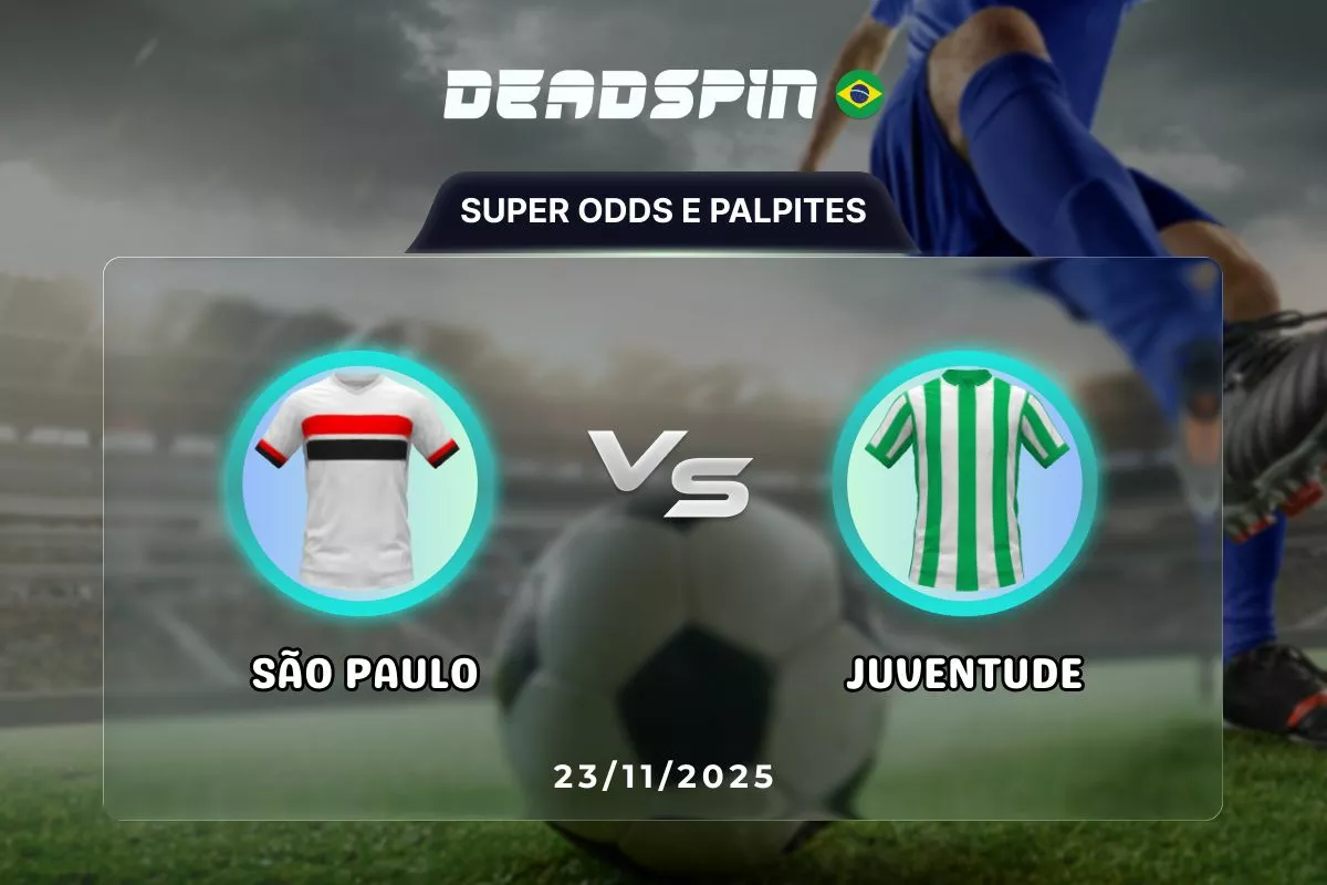 São Paulo x Juventude | Super Odds, Palpites e Promoções | 23/11/2025