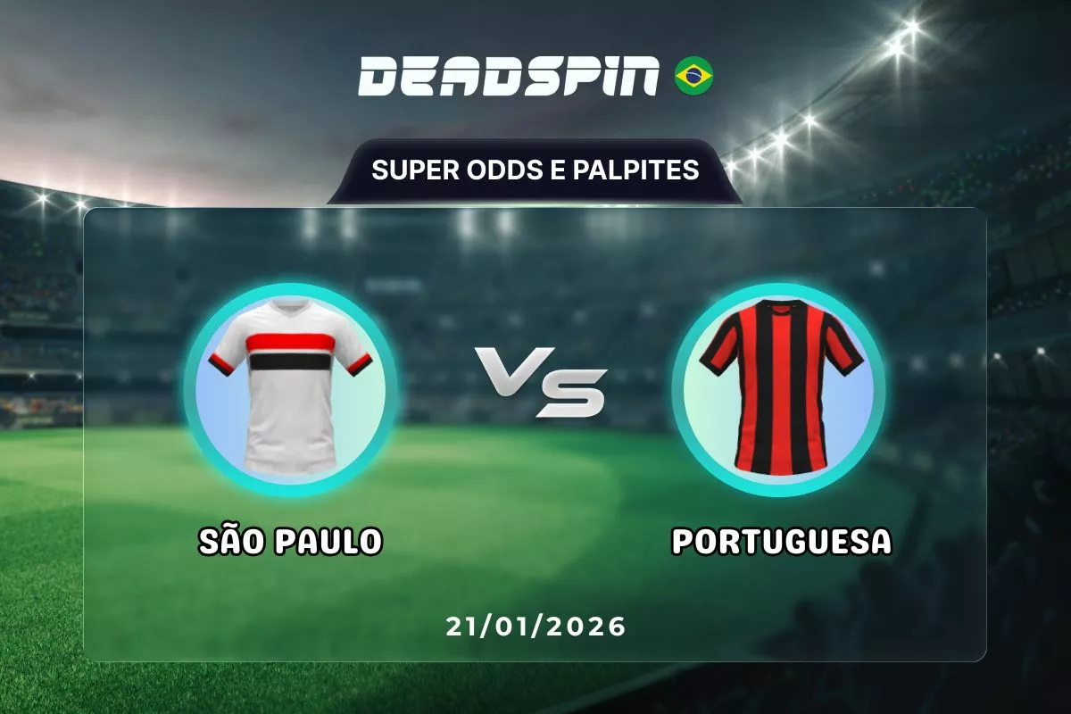 São Paulo x Portuguesa | Super Odds, Palpites e Promoções | 21/01/2026