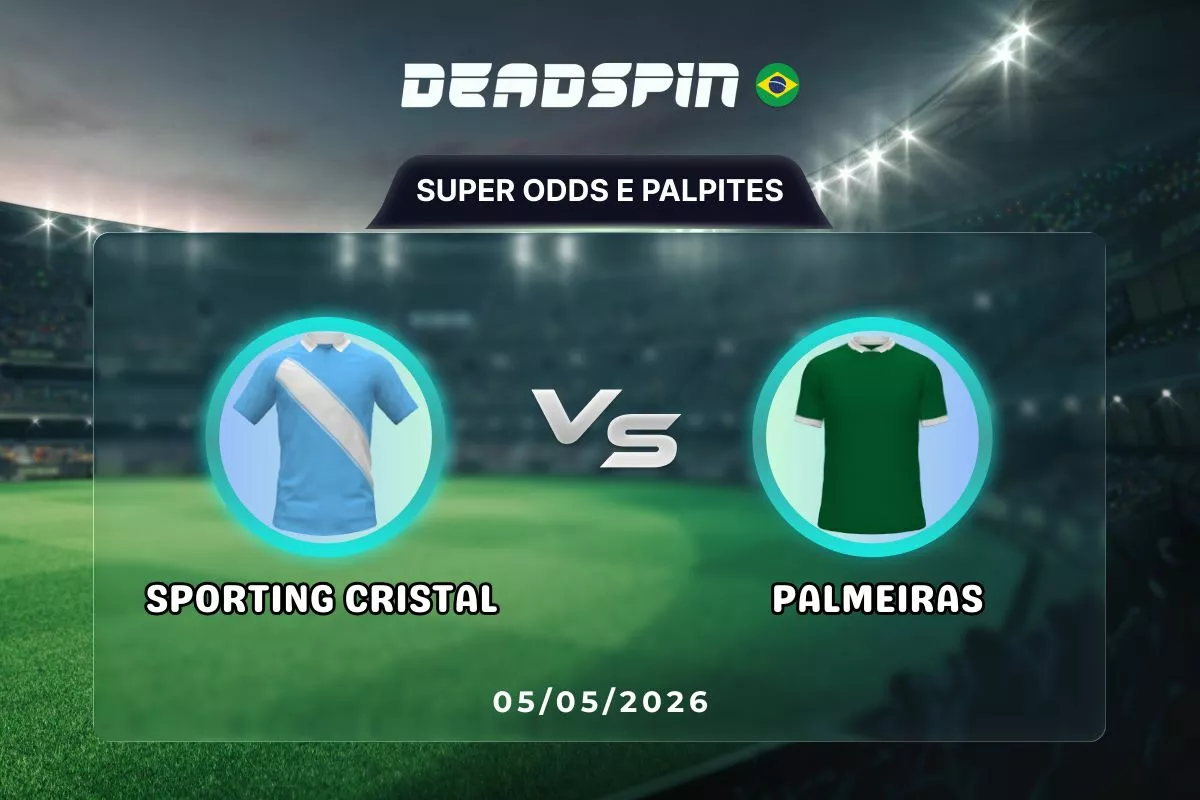 Sporting Cristal x Palmeiras | Super Odds, Palpites e Promoções | 05/05/2026