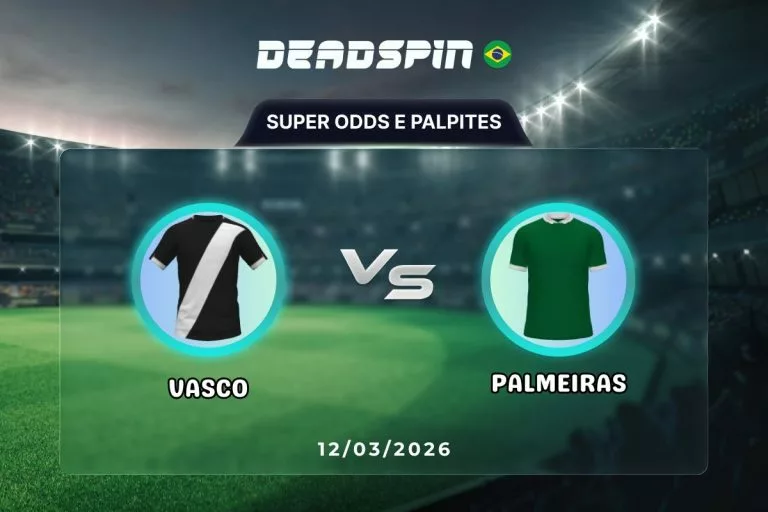 Vasco x Palmeiras - Super Odds, Palpites e PromoÃ§Ãµe