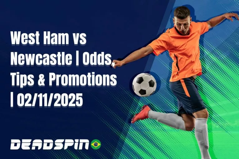 West Ham vs Newcastle Odds, Tips & Promotions 02112025