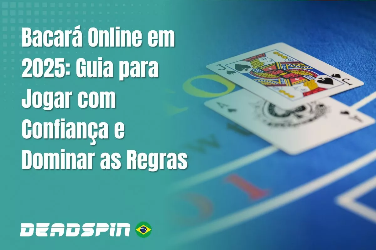 Bacará Online em 2026: Guia para Jogar com Confiança e Dominar as Regras