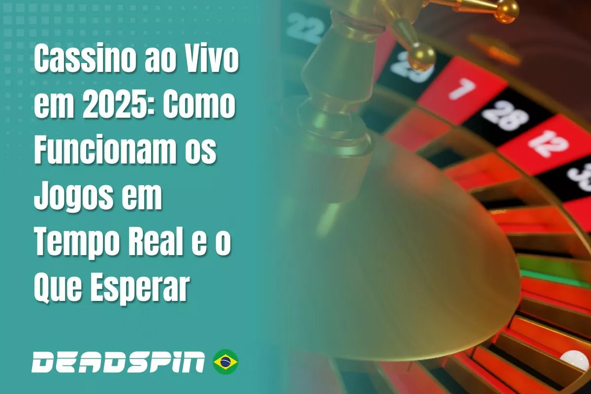 Cassino ao Vivo em 2026: Como Funcionam os Jogos em Tempo Real e o Que Esperar